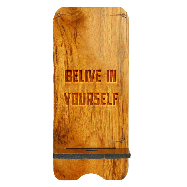 Believe in Yourself Phone Stand